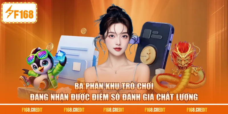 Ba phân khu trò chơi đang nhận được điểm số đánh giá chất lượng