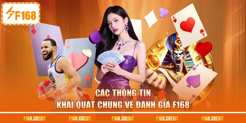 Các thông tin khái quát chung về đánh giá F168