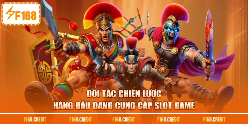 Đối tác chiến lược hàng đầu đang cung cấp slot game