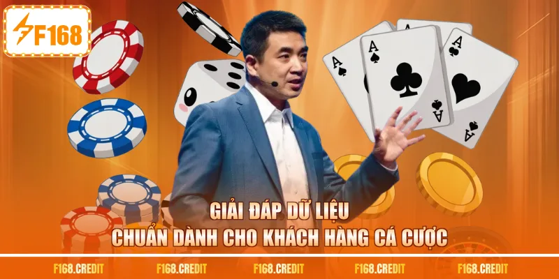 Giải đáp dữ liệu chuẩn dành cho khách hàng cá cược