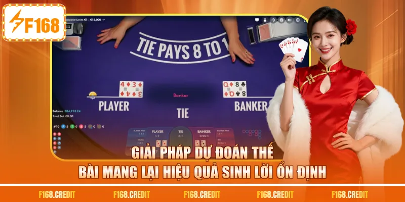 Giải pháp dự đoán thế bài mang lại hiệu quả sinh lời ổn định