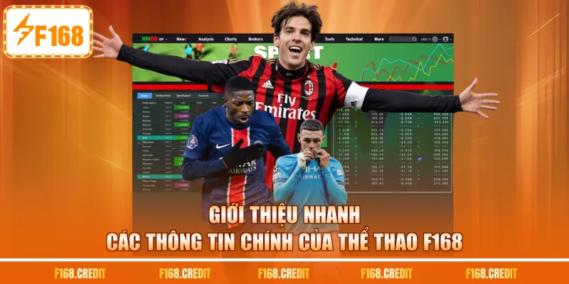 Giới thiệu nhanh các thông tin chính của thể thao F168