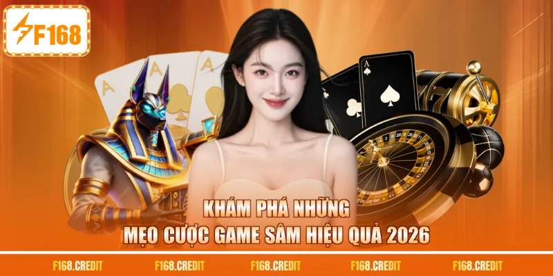 Khám phá những mẹo cược game sâm hiệu quả 2026