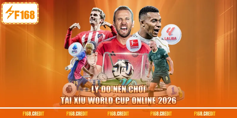 Lý do nên chơi tài xỉu world cup online 2026