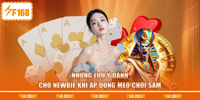 Những lưu ý dành cho newbie khi áp dụng mẹo chơi sâm