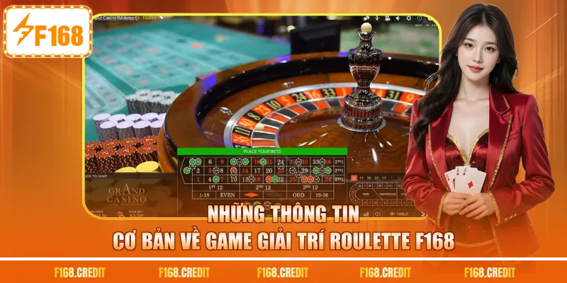 Những thông tin cơ bản về game giải trí Roulette F168