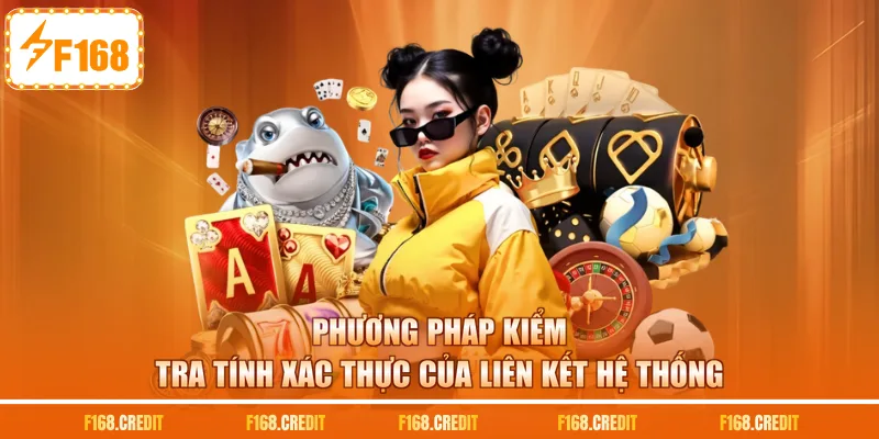 Phương pháp kiểm tra tính xác thực của liên kết hệ thống