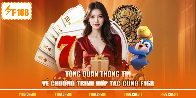 Tổng quan thông tin về chương trình hợp tác cùng F168